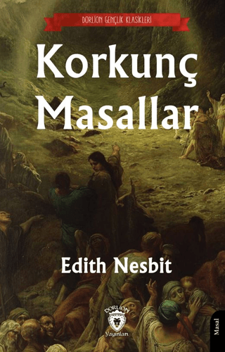 Korkunç Masallar - Edith Nesbit kitap kapağı