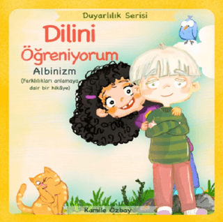 Dilini Öğreniyorum - Albinizm - Kamile Özbay kitap kapağı