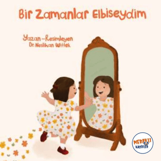 Bir Zamanlar Elbiseydim - Neslihan Wittek kitap kapağı