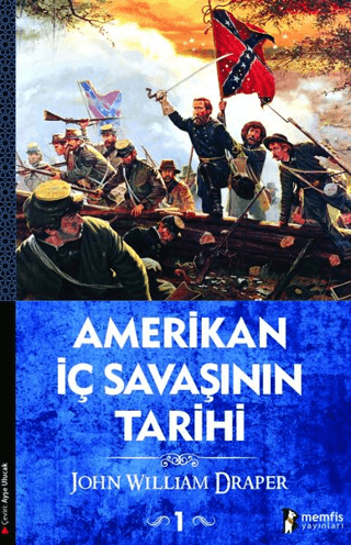 Amerikan İç Savaşının Tarihi 1. Cilt - John William Draper kitap kapağı