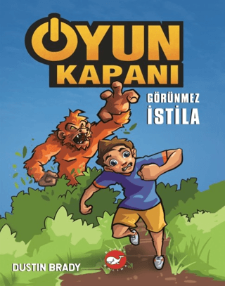 Oyun Kapanı 2 - Görünmez İstila - Dustin Brady kitap kapağı