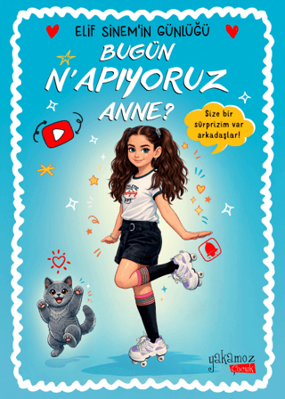 Bugün N'apıyoruz Anne? - Elif Sinem'in Günlüğü - Elif Sinem Demir kitap kapağı