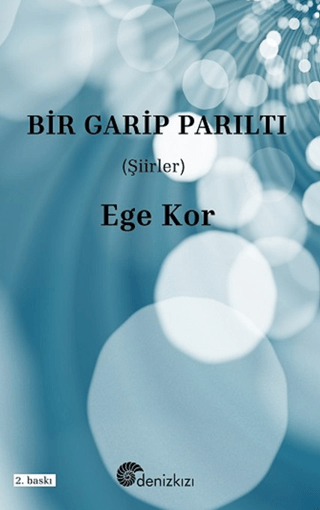 Bir Garip Parıltı - Ege Kor kitap kapağı