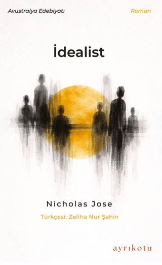 İdealist - Nicholas Jose kitap kapağı