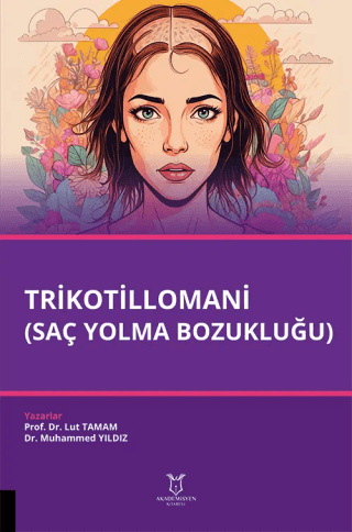 Trikotillomani (Saç Yolma Bozukluğu) - Lut Tamam kitap kapağı