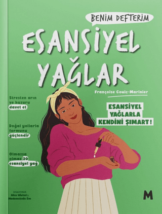 Esansiyel Yağlar: Benim Defterim - Françoise Couic-Marinier kitap kapağı