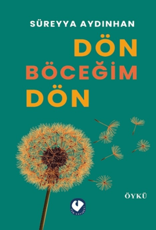 Dön Böceğim Dön - Süreyya Aydınhan kitap kapağı