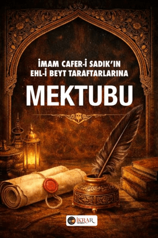 İmam Cafer-i Sadık’ın Ehl-i Beyt Taraftarlarına Mektubu - Cafer, i Sadık kitap kapağı