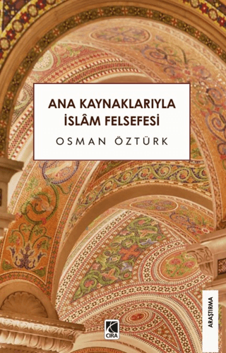 Ana Kaynaklarıyla İslam Felsefesi - Osman Öztürk kitap kapağı