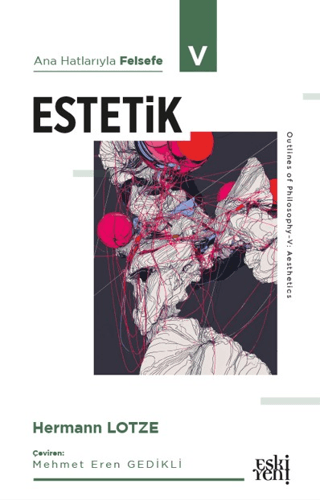Ana Hatlarıyla Felsefe - V Estetik - Hermann Lotze kitap kapağı