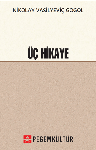 Üç Hikaye - Nikolay Vasilyeviç Gogol kitap kapağı