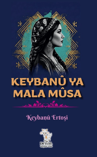 Keybanu Ya Mala Musa - Keybanu Ertoşi kitap kapağı