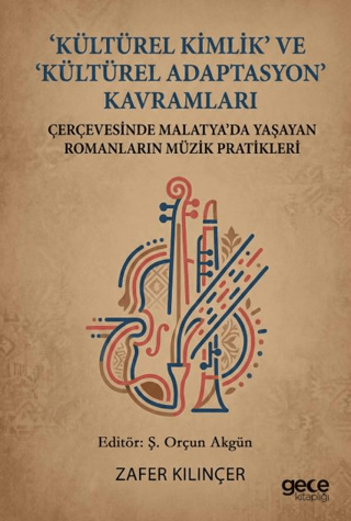 Kültürel Kimlik ve Kültürel Adaptasyon Kavramları - Zafer Kılınçer kitap kapağı