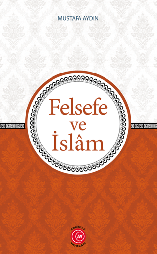 Felsefe ve İslam - Mustafa Aydın kitap kapağı