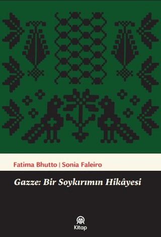 Gazze: Bir Soykırımın Hikayesi - Fatima Bhutto kitap kapağı