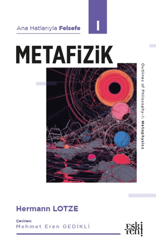 Ana Hatlarıyla Felsefe - I Metafizik - Hermann Lotze kitap kapağı