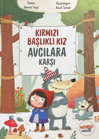 Kırmızı Başlıklı Kız Avcılara Karşı - Ahmet Yeşil kitap kapağı